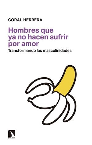 HOMBRES QUE YA NO HACEN SUFRIR POR AMOR | 9788490976074 | HERRERA, CORAL | Galatea Llibres | Llibreria online de Reus, Tarragona | Comprar llibres en català i castellà online