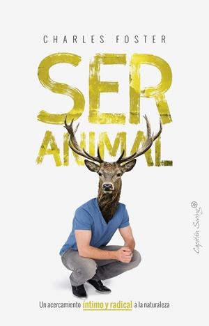 SER ANIMAL | 9788494966729 | FOSTER, CHARLES | Galatea Llibres | Librería online de Reus, Tarragona | Comprar libros en catalán y castellano online