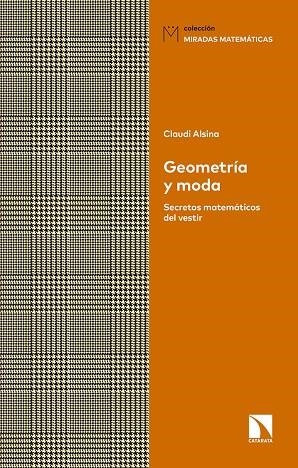 GEOMETRÍA Y MODA | 9788490975930 | ALSINA CATALÁ, CLAUDI | Galatea Llibres | Librería online de Reus, Tarragona | Comprar libros en catalán y castellano online