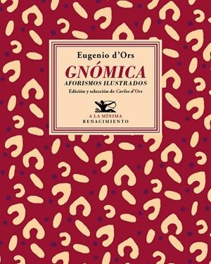 GNÓMICA. AFORISMOS ILUSTRADOS | 9788417550479 | D'ORS, EUGENIO | Galatea Llibres | Llibreria online de Reus, Tarragona | Comprar llibres en català i castellà online