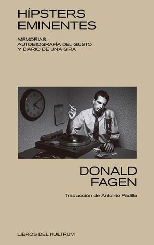 HIPSTERS EMINENTES | 9788494938320 | FAGEN, DONALD | Galatea Llibres | Librería online de Reus, Tarragona | Comprar libros en catalán y castellano online