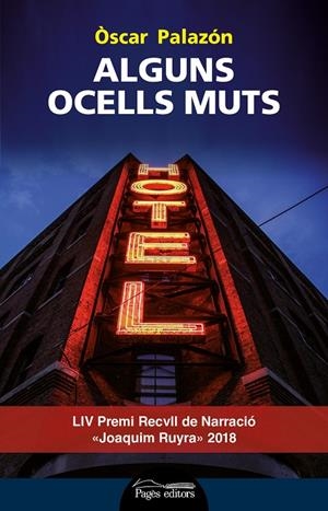 ALGUNS OCELLS MUTS | 9788413030364 | PALAZÓN FERRÉ, ÒSCAR | Galatea Llibres | Llibreria online de Reus, Tarragona | Comprar llibres en català i castellà online