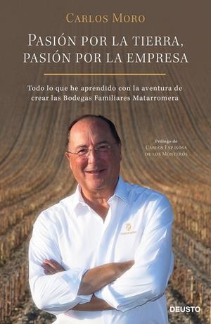 PASIÓN POR LA TIERRA, PASIÓN POR LA EMPRESA | 9788423430185 | MORO, CARLOS | Galatea Llibres | Librería online de Reus, Tarragona | Comprar libros en catalán y castellano online