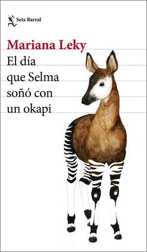 EL DÍA QUE SELMA SOÑÓ CON UN OKAPI | 9788432234651 | LEKY, MARIANA | Galatea Llibres | Librería online de Reus, Tarragona | Comprar libros en catalán y castellano online