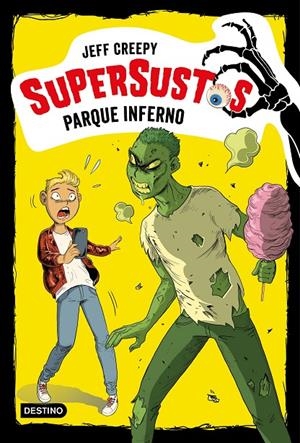 SUPERSUSTOS 5. PARQUE INFERNO | 9788408204305 | CREEPY, JEFF | Galatea Llibres | Librería online de Reus, Tarragona | Comprar libros en catalán y castellano online