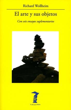 EL ARTE Y SUS OBJETOS | 9788477743293 | WOLLHEIM, RICHARD | Galatea Llibres | Llibreria online de Reus, Tarragona | Comprar llibres en català i castellà online