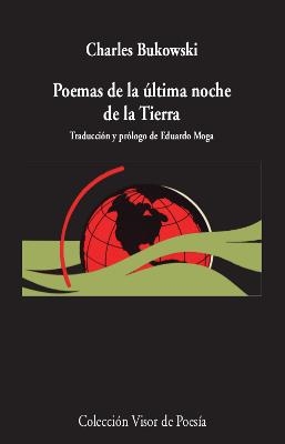 POEMAS DE  LA ÚLTIMA NOCHE DE LA TIERRA | 9788498953527 | BUKOWSKI, CHARLES | Galatea Llibres | Llibreria online de Reus, Tarragona | Comprar llibres en català i castellà online