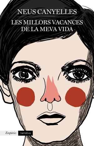 LES MILLORS VACANCES DE LA MEVA VIDA | 9788417016784 | CANYELLES, NEUS | Galatea Llibres | Llibreria online de Reus, Tarragona | Comprar llibres en català i castellà online