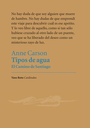 TIPOS DE AGUA EL CAMINO DE SANTIAGO | 9788494898907 | CARSON, ANNE | Galatea Llibres | Librería online de Reus, Tarragona | Comprar libros en catalán y castellano online