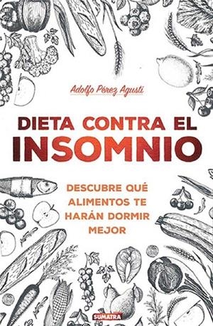 DIETA CONTRA EL INSOMNIO | 9788416336258 | PEREZ AGUSTI, ADOLFO | Galatea Llibres | Librería online de Reus, Tarragona | Comprar libros en catalán y castellano online