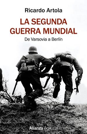 LA SEGUNDA GUERRA MUNDIAL | 9788491813620 | ARTOLA, RICARDO | Galatea Llibres | Llibreria online de Reus, Tarragona | Comprar llibres en català i castellà online
