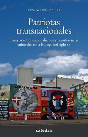 PATRIOTAS TRANSNACIONALES | 9788437639307 | NÚÑEZ SEIXAS, XOSÉ M. | Galatea Llibres | Librería online de Reus, Tarragona | Comprar libros en catalán y castellano online