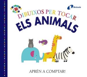 DIBUIXOS PER TOCAR. ELS ANIMALS | 9788499069203 | Galatea Llibres | Llibreria online de Reus, Tarragona | Comprar llibres en català i castellà online