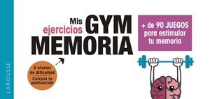 GYM MEMORIA. MÁS DE 90 JUEGOS PARA ESTIMULAR TU MEMORIA | 9788417720018 | Galatea Llibres | Llibreria online de Reus, Tarragona | Comprar llibres en català i castellà online