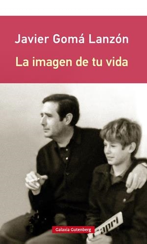 LA IMAGEN DE TU VIDA | 9788417747237 | GOMÁ LANZÓN, JAVIER | Galatea Llibres | Llibreria online de Reus, Tarragona | Comprar llibres en català i castellà online