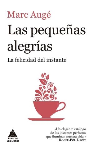 LAS PEQUEÑAS ALEGRÍAS | 9788416222957 | AUGÉ, MARC | Galatea Llibres | Llibreria online de Reus, Tarragona | Comprar llibres en català i castellà online