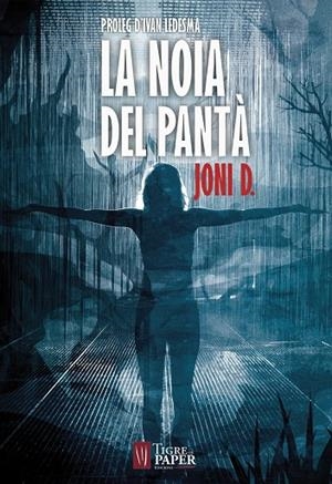 LA NOIA DEL PANTÀ | 9788416855353 | JONI D | Galatea Llibres | Llibreria online de Reus, Tarragona | Comprar llibres en català i castellà online
