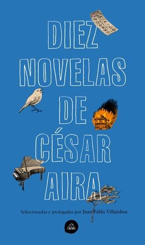 DIEZ NOVELAS DE CÉSAR AIRA | 9788439735373 | AIRA, CÉSAR | Galatea Llibres | Librería online de Reus, Tarragona | Comprar libros en catalán y castellano online
