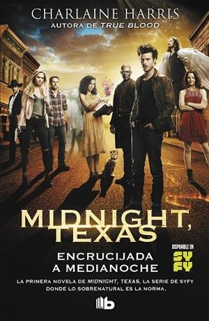 ENCRUCIJADA A MEDIANOCHE (MIDNIGHT, TEXAS 1) | 9788490707975 | HARRIS, CHARLAINE | Galatea Llibres | Llibreria online de Reus, Tarragona | Comprar llibres en català i castellà online