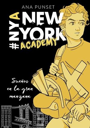 SUEÑOS EN LA GRAN MANZANA (SERIE NEW YORK ACADEMY 2) | 9788417460624 | PUNSET, ANA | Galatea Llibres | Llibreria online de Reus, Tarragona | Comprar llibres en català i castellà online