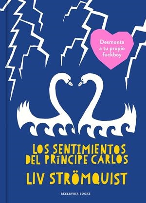 LOS SENTIMIENTOS DEL PRÍNCIPE CARLOS | 9788417511272 | STRÖMQUIST, LIV | Galatea Llibres | Llibreria online de Reus, Tarragona | Comprar llibres en català i castellà online