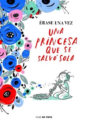 ÉRASE UNA VEZ UNA PRINCESA QUE SE SALVÓ SOLA | 9788416588862 | VV.AA. | Galatea Llibres | Llibreria online de Reus, Tarragona | Comprar llibres en català i castellà online