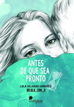 ANTES DE QUE SEA PRONTO | 9788494956164 | DELGADO SANCHEZ, LOLA | Galatea Llibres | Librería online de Reus, Tarragona | Comprar libros en catalán y castellano online
