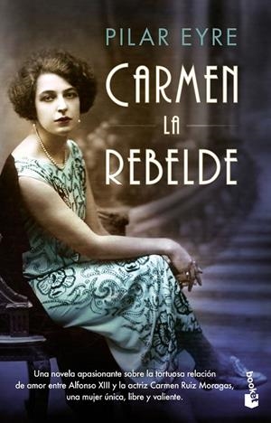 CARMEN, LA REBELDE | 9788408202349 | EYRE, PILAR | Galatea Llibres | Librería online de Reus, Tarragona | Comprar libros en catalán y castellano online