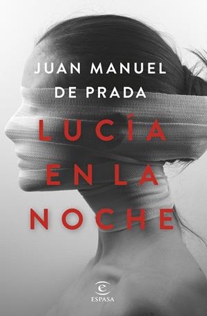 LUCÍA EN LA NOCHE | 9788467054286 | DE PRADA, JUAN MANUEL | Galatea Llibres | Llibreria online de Reus, Tarragona | Comprar llibres en català i castellà online