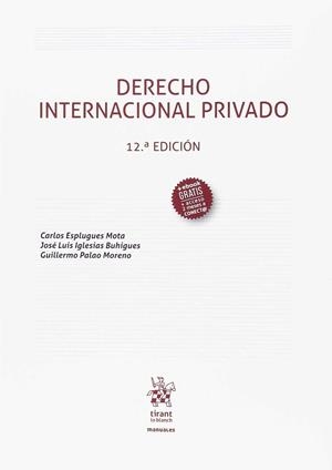 DERECHO INTERNACIONAL PRIVADO 12ª ED 2018 | 9788491906582 | ESPLUGUES MOTA, CARLOS / IGLESIAS BUHIGUES, JOSE LUIS | Galatea Llibres | Llibreria online de Reus, Tarragona | Comprar llibres en català i castellà online