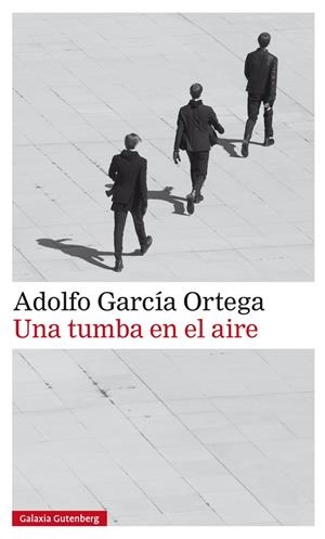 UNA TUMBA EN EL AIRE | 9788417747084 | GARCÍA ORTEGA, ADOLFO | Galatea Llibres | Llibreria online de Reus, Tarragona | Comprar llibres en català i castellà online
