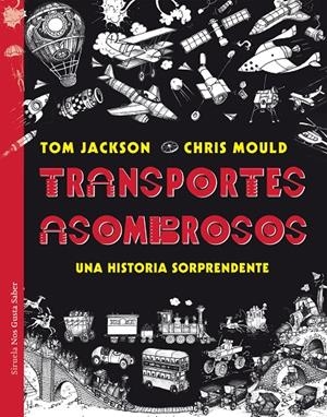 TRANSPORTES ASOMBROSOS | 9788417454395 | JACKSON, TOM/MOULD, CHRIS | Galatea Llibres | Llibreria online de Reus, Tarragona | Comprar llibres en català i castellà online
