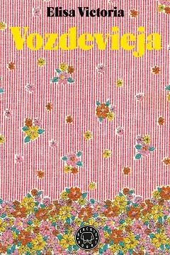 VOZDEVIEJA | 9788417552138 | VICTORIA, ELISA | Galatea Llibres | Llibreria online de Reus, Tarragona | Comprar llibres en català i castellà online