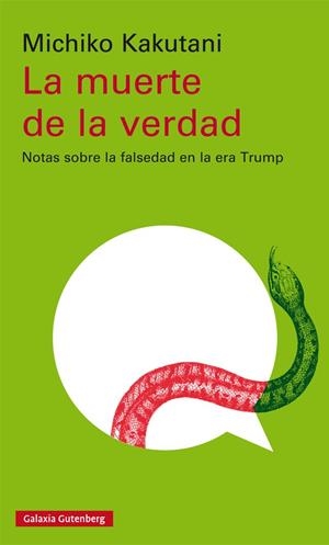 LA MUERTE DE LA VERDAD | 9788417747046 | KAKUTANI, MICHIKO | Galatea Llibres | Llibreria online de Reus, Tarragona | Comprar llibres en català i castellà online