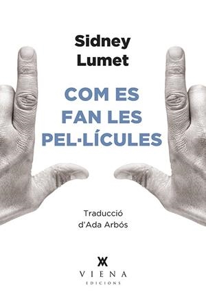 COM ES FAN LES PEL·LÍCULES | 9788494906695 | LUMET, SIDNEY | Galatea Llibres | Llibreria online de Reus, Tarragona | Comprar llibres en català i castellà online