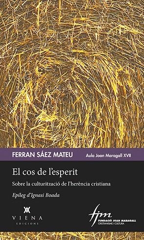 EL COS DE L'ESPERIT | 9788494959226 | SÁEZ MATEU, FERRAN | Galatea Llibres | Librería online de Reus, Tarragona | Comprar libros en catalán y castellano online