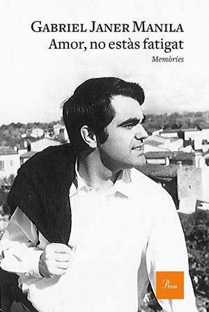 AMOR, NO ESTÀS FATIGAT | 9788475887470 | JANER MANILA, GABRIEL | Galatea Llibres | Llibreria online de Reus, Tarragona | Comprar llibres en català i castellà online