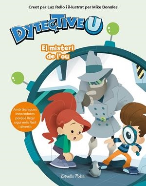 DYTECTIVEU. EL MISTERI DE L'OU | 9788491377092 | RELLO, LUZ | Galatea Llibres | Llibreria online de Reus, Tarragona | Comprar llibres en català i castellà online