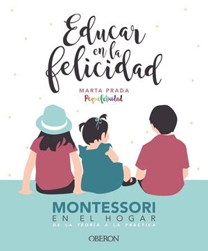 EDUCAR EN LA FELICIDAD | 9788441540835 | PRADA GALLEGO, MARTA | Galatea Llibres | Librería online de Reus, Tarragona | Comprar libros en catalán y castellano online