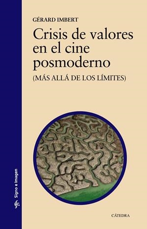 CRISIS DE VALORES EN EL CINE POSMODERNO | 9788437639321 | IMBERT, GÉRARD | Galatea Llibres | Librería online de Reus, Tarragona | Comprar libros en catalán y castellano online