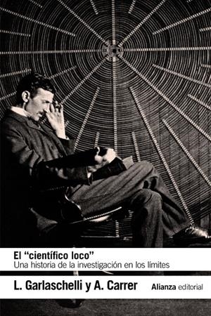 EL CIENTÍFICO LOCO | 9788491813507 | GARLASCHELLI, LUIGI/CARRER, ALESSANDRA | Galatea Llibres | Llibreria online de Reus, Tarragona | Comprar llibres en català i castellà online
