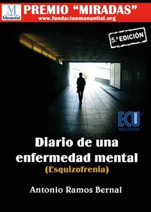 DIARIO DE UNA ENFERMEDAD MENTAL. ESQUIZOFRENIA | 9788417262532 | RAMOS, ANTONIO | Galatea Llibres | Librería online de Reus, Tarragona | Comprar libros en catalán y castellano online