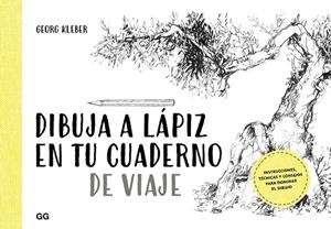 DIBUJA A LÁPIZ EN TU CUADERNO DE VIAJE | 9788425231599 | KLEBER, GEORG | Galatea Llibres | Llibreria online de Reus, Tarragona | Comprar llibres en català i castellà online