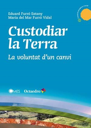 CUSTODIAR LA TERRA | 9788499218878 | FURRO, EDUARD | Galatea Llibres | Llibreria online de Reus, Tarragona | Comprar llibres en català i castellà online