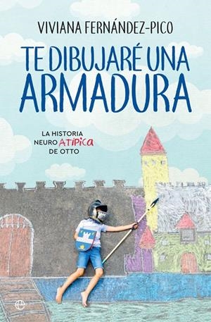 TE DIBUJARE UNA ARMADURA | 9788491644781 | FERNANDEZ-PICO, VIVIANA | Galatea Llibres | Llibreria online de Reus, Tarragona | Comprar llibres en català i castellà online