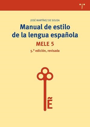 MANUAL DE ESTILO DE LA LENGUA ESPAÑOLA | 9788497048620 | MARTINEZ DE SOUSA, JOSE  | Galatea Llibres | Llibreria online de Reus, Tarragona | Comprar llibres en català i castellà online
