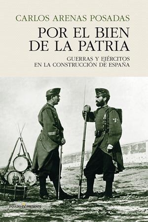 POR EL BIEN DE LA PATRIA | 9788494820885 | AQRENAS POSADAS, CARLOS | Galatea Llibres | Librería online de Reus, Tarragona | Comprar libros en catalán y castellano online