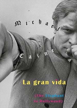 LA GRAN VIDA | 9788416167838 | CAINE, MICHAEL | Galatea Llibres | Llibreria online de Reus, Tarragona | Comprar llibres en català i castellà online