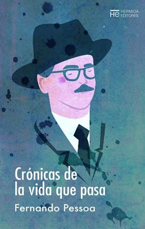 CRÓNICAS DE LA VIDA QUE PASA | 9788494937675 | PESSOA, FERNANDO | Galatea Llibres | Llibreria online de Reus, Tarragona | Comprar llibres en català i castellà online