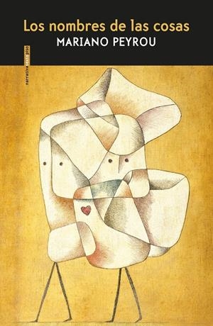 LOS NOMBRES DE LAS COSAS | 9788417517229 | PEYROU, MARIANO | Galatea Llibres | Llibreria online de Reus, Tarragona | Comprar llibres en català i castellà online